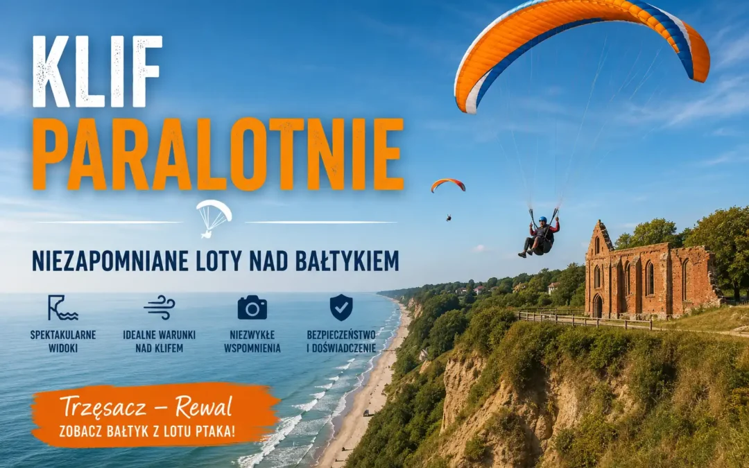 Klif paralotnie – dlaczego loty nad klifem są tak wyjątkowe?